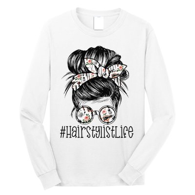 Hair Stylist Life Mom Messy Bun Mother's Day Long Sleeve Shirt