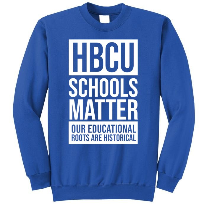 Hbcu Schools Matter Historically Black College Blue White Cute Gift Sweatshirt