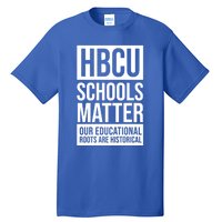 Hbcu Schools Matter Historically Black College Blue White Cute Gift Tall T-Shirt