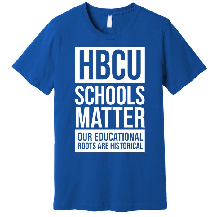 Hbcu Schools Matter Historically Black College Blue White Cute Gift Premium T-Shirt