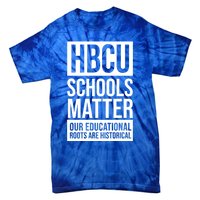 Hbcu Schools Matter Historically Black College Blue White Cute Gift Tie-Dye T-Shirt