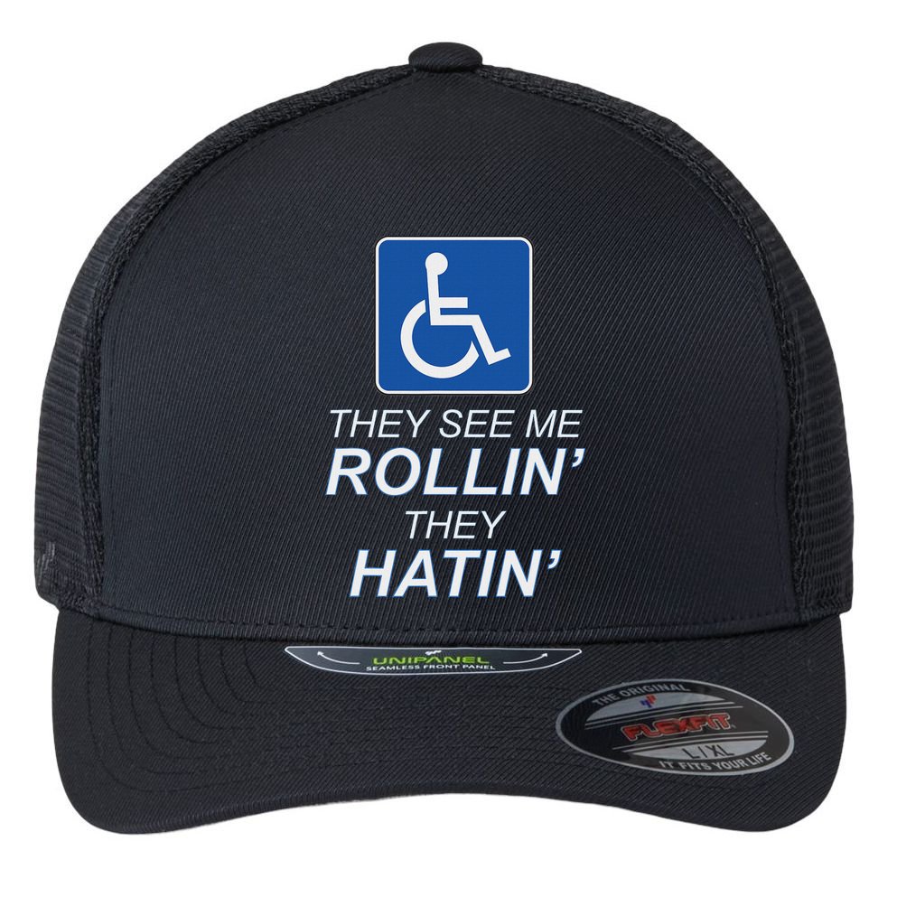 Hey See Me Rollin Hey Hain Funny Wheelchair Graphic Flexfit Unipanel Trucker Cap