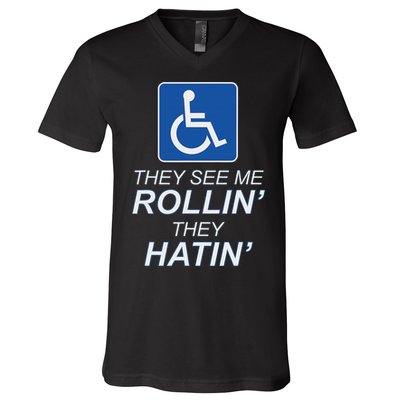 Hey See Me Rollin Hey Hain Funny Wheelchair Graphic V-Neck T-Shirt