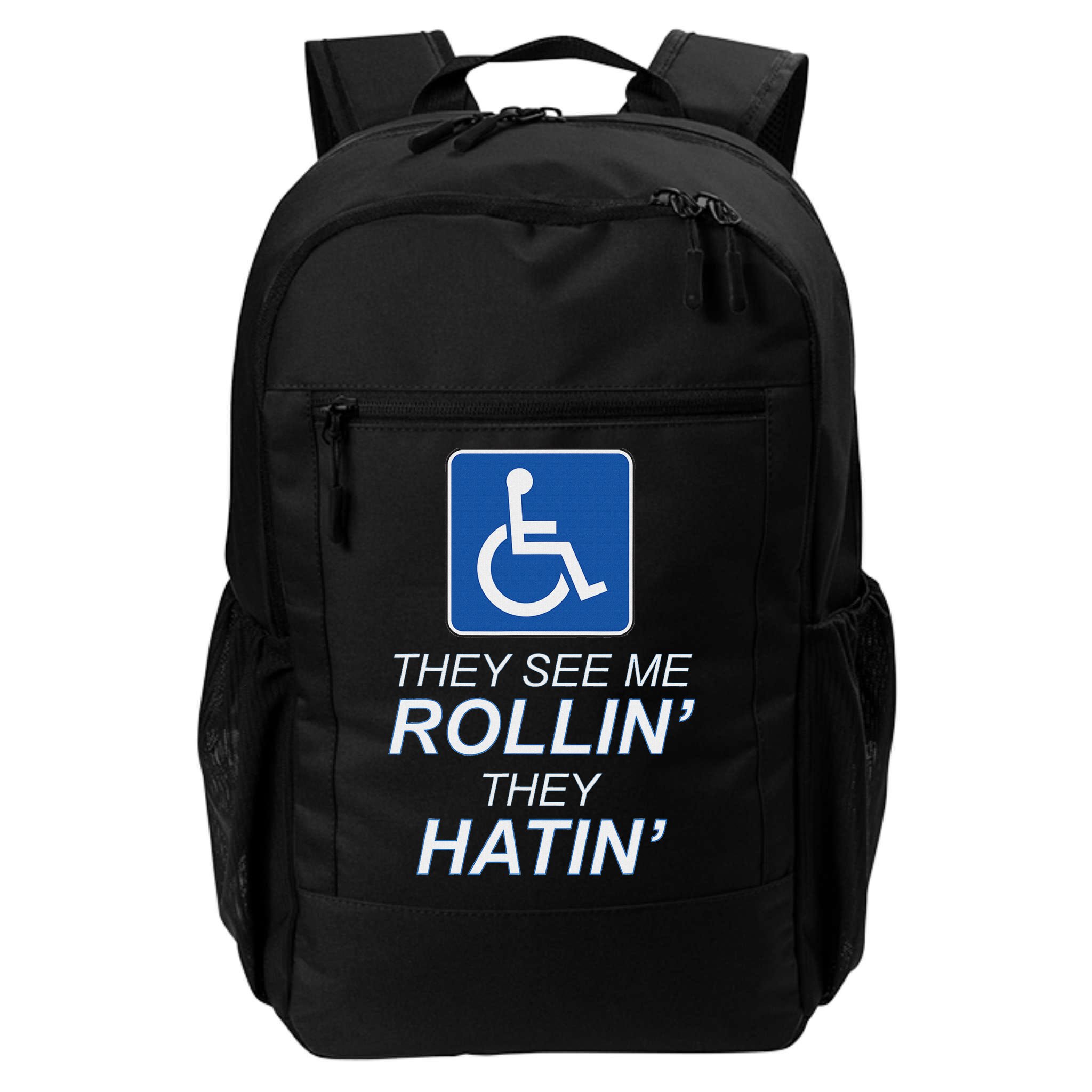 Hey See Me Rollin Hey Hain Funny Wheelchair Graphic Backpack