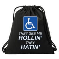 Hey See Me Rollin Hey Hain Funny Wheelchair Graphic Drawstring Bag