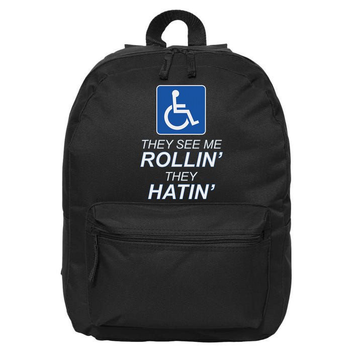 Hey See Me Rollin Hey Hain Funny Wheelchair Graphic 16 in Basic Backpack
