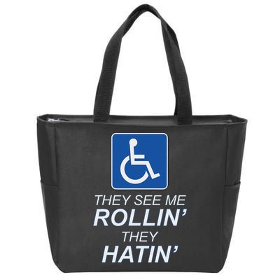 Hey See Me Rollin Hey Hain Funny Wheelchair Graphic Zip Tote Bag