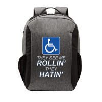 Hey See Me Rollin Hey Hain Funny Wheelchair Graphic Vector Backpack