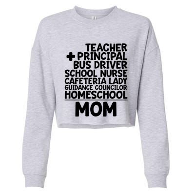 Home School Mom Funny Homeschool Teacher Mother Meaningful Gift Cropped Pullover Crew