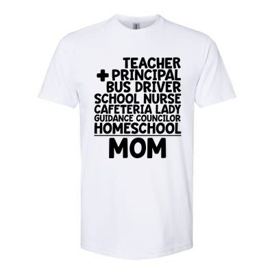 Home School Mom Funny Homeschool Teacher Mother Meaningful Gift Softstyle® CVC T-Shirt