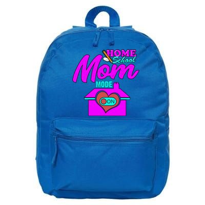 Home School Mom Mode On Gift 2020 Homeschooling Mom Teacher Cool Gift 16 in Basic Backpack