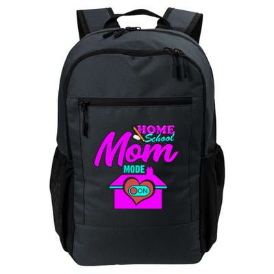 Home School Mom Mode On Gift 2020 Homeschooling Mom Teacher Cool Gift Daily Commute Backpack