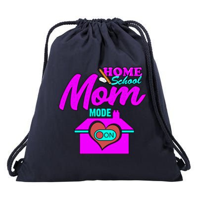 Home School Mom Mode On Gift 2020 Homeschooling Mom Teacher Cool Gift Drawstring Bag