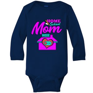 Home School Mom Mode On Gift 2020 Homeschooling Mom Teacher Cool Gift Baby Long Sleeve Bodysuit