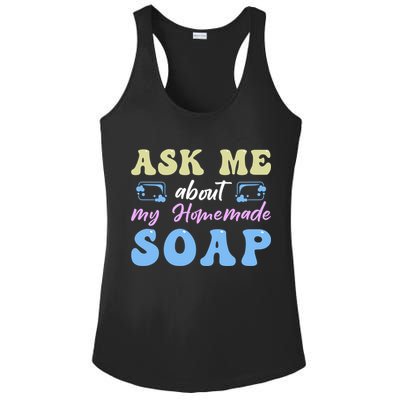 Homemade Soap Making Soap Maker Gift Ladies PosiCharge Competitor Racerback Tank