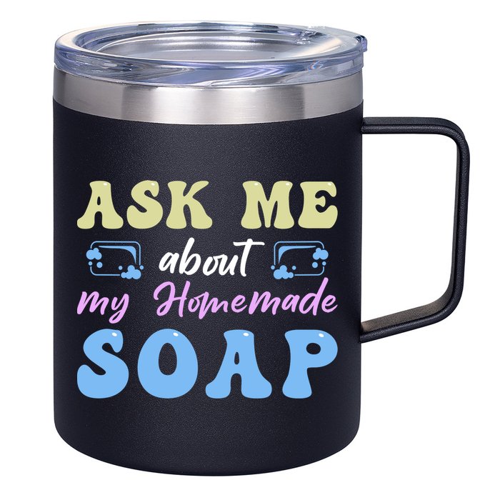 Homemade Soap Making Soap Maker Gift 12oz Stainless Steel Coffee Mug
