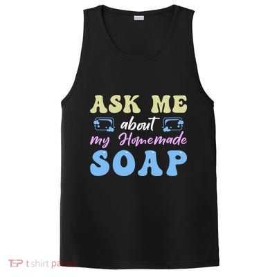 Homemade Soap Making Soap Maker Gift PosiCharge Competitor Tank