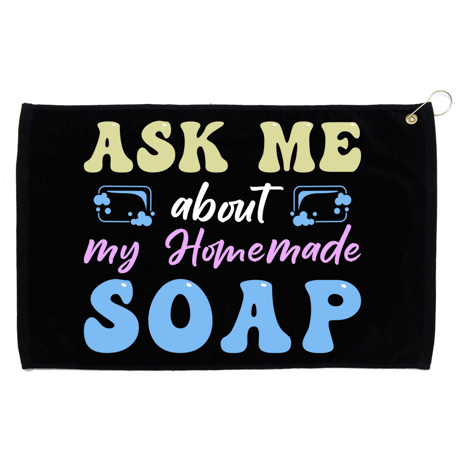 Homemade Soap Making Soap Maker Gift Grommeted Golf Towel