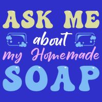 Homemade Soap Making Soap Maker Gift Tumbler