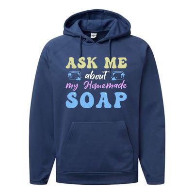 Homemade Soap Making Soap Maker Gift Performance Fleece Hoodie