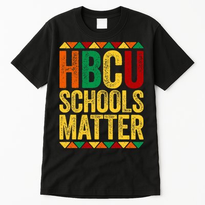HBCU Schools Matter  Historical Black College Alumni  Tall T-Shirt