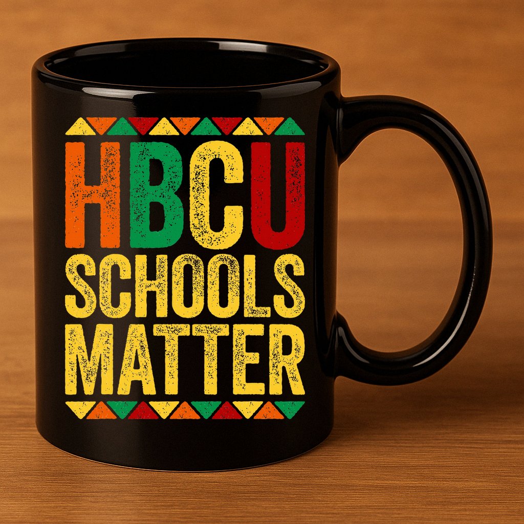 HBCU Schools Matter  Historical Black College Alumni  11oz C Handle Ceramic Mug