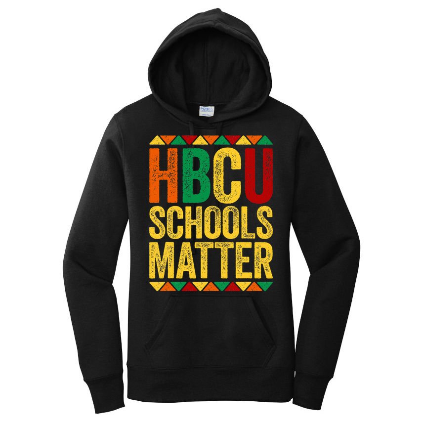 HBCU Schools Matter  Historical Black College Alumni  Women's Pullover Hoodie