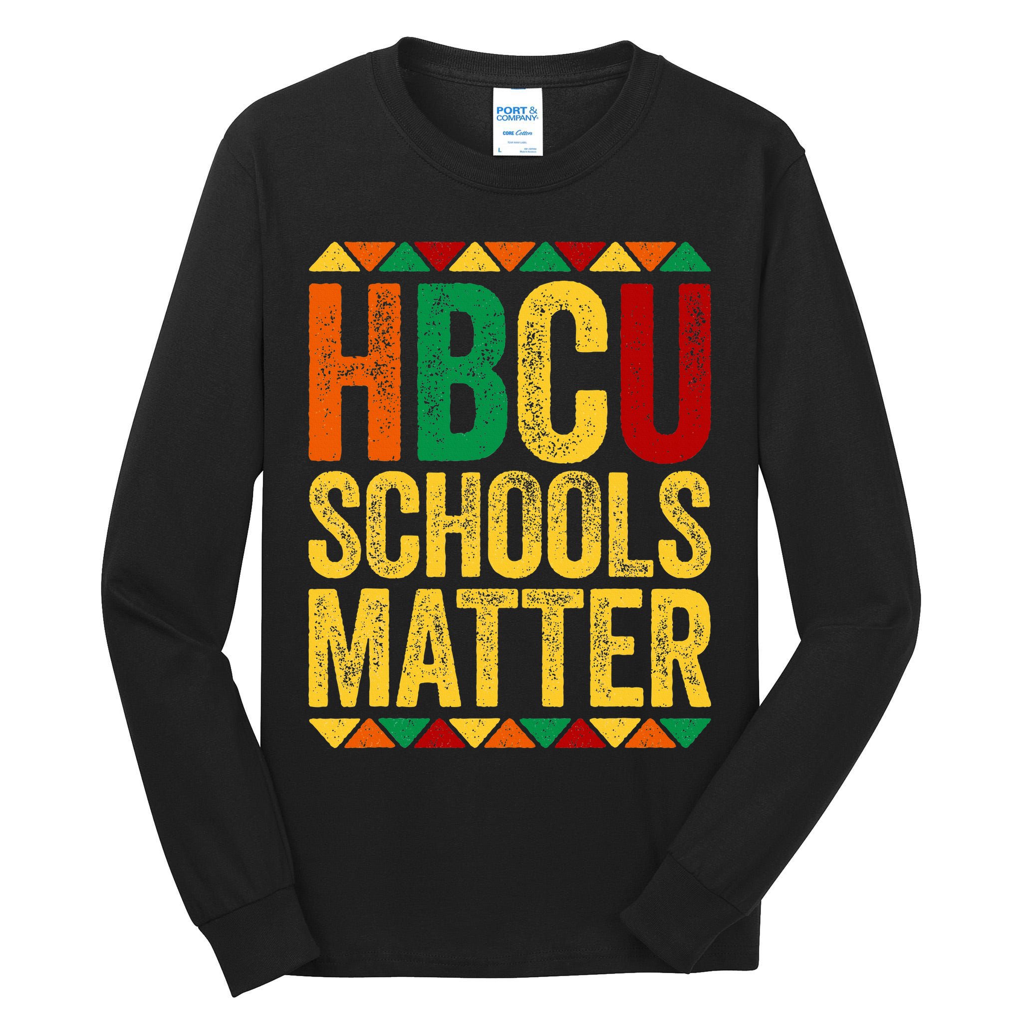 HBCU Schools Matter  Historical Black College Alumni  Tall Long Sleeve T-Shirt