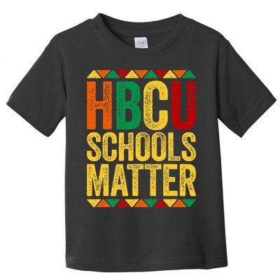 HBCU Schools Matter  Historical Black College Alumni  Toddler T-Shirt