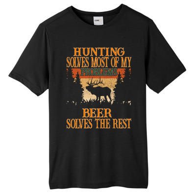 Hunting Solves Most Of My Problems Beer Deer Hunting Gift Tall Fusion ChromaSoft Performance T-Shirt