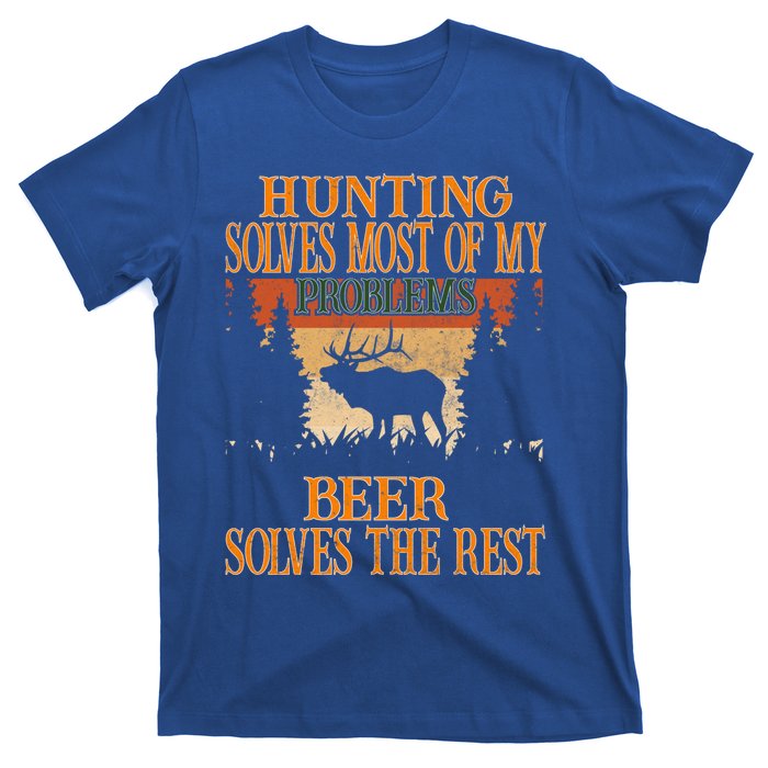 Hunting Solves Most Of My Problems Beer Deer Hunting Gift T-Shirt