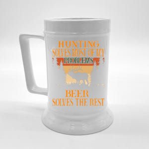 Hunting Solves Most Of My Problems Beer Deer Hunting Gift Beer Stein