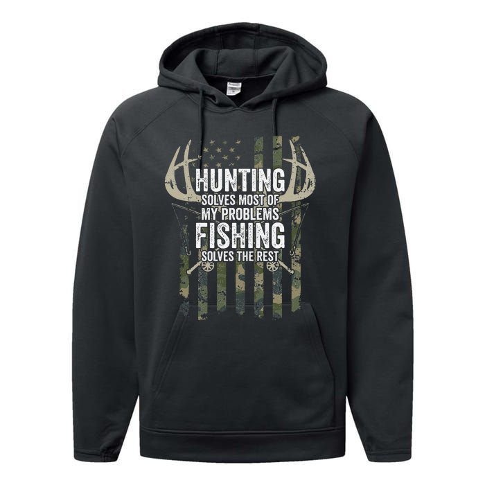 Hunting Solves Most Of My Problems Fishing The Rest Funny Performance Fleece Hoodie