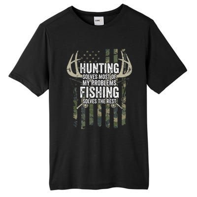 Hunting Solves Most Of My Problems Fishing The Rest Funny Tall Fusion ChromaSoft Performance T-Shirt