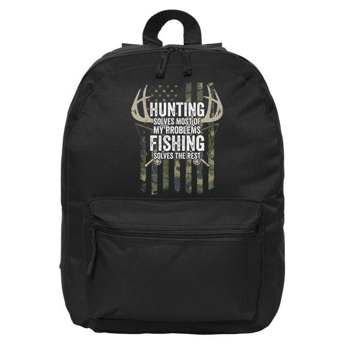 Hunting Solves Most Of My Problems Fishing The Rest Funny 16 in Basic Backpack