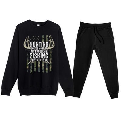 Hunting Solves Most Of My Problems Fishing The Rest Funny Premium Crewneck Sweatsuit Set