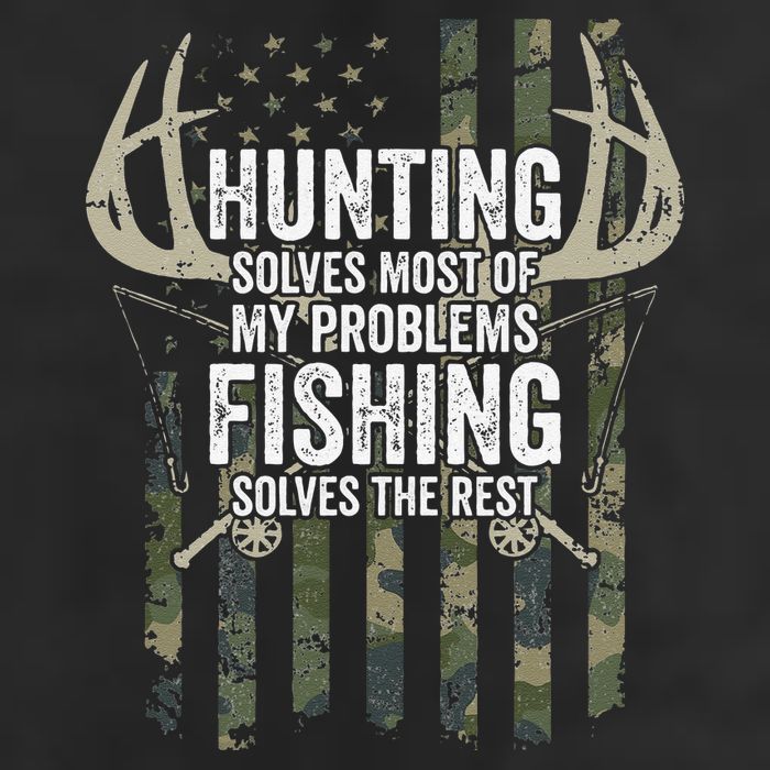 Hunting Solves Most Of My Problems Fishing The Rest Funny Hat