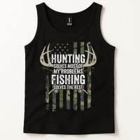 Hunting Solves Most Of My Problems Fishing The Rest Funny Tank Top