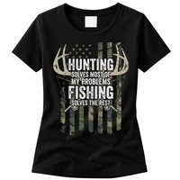 Hunting Solves Most Of My Problems Fishing The Rest Funny Womens T-Shirt