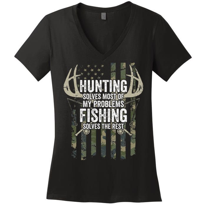 Hunting Solves Most Of My Problems Fishing The Rest Funny Women's V-Neck T-Shirt