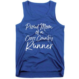 High School Mom Run Gift Proud Mom Of A Cross Country Runner Meaningful Gift Tank Top