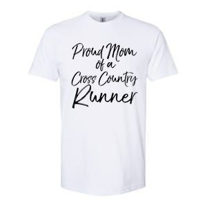 High School Mom Run Gift Proud Mom Of A Cross Country Runner Meaningful Gift Softstyle CVC T-Shirt