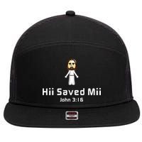 Hii Saved Mii John 316 Jesus 7 Panel Mesh Trucker Snapback Hat