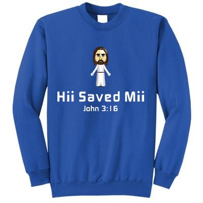Hii Saved Mii John 316 Jesus Sweatshirt