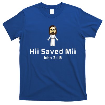 Hii Saved Mii John 316 Jesus T-Shirt