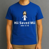Hii Saved Mii John 316 Jesus T-Shirt