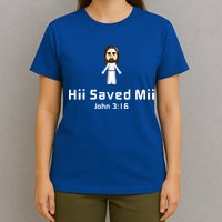 Hii Saved Mii John 316 Jesus T-Shirt