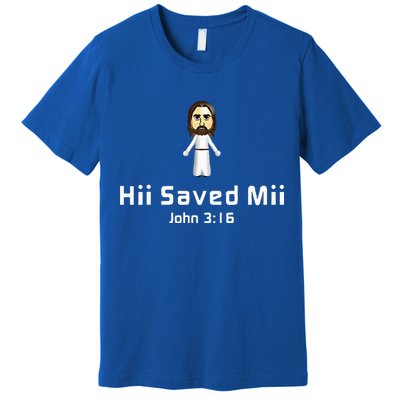 Hii Saved Mii John 316 Jesus Premium T-Shirt