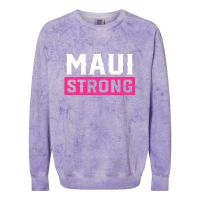 Hawaii Strong Maui Lahaina Hawaiian Islands Pray For Maui Gift Colorblast Crewneck Sweatshirt