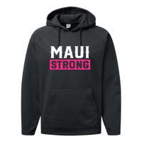 Hawaii Strong Maui Lahaina Hawaiian Islands Pray For Maui Gift Performance Fleece Hoodie